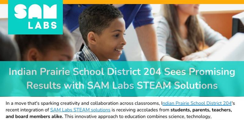 Case Study: Indian Prairie School District 204 Sees Promising Results with SAM Labs STEAM Solutions